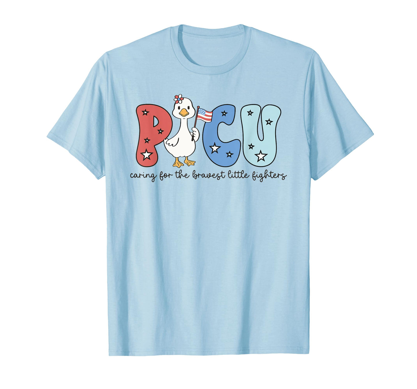 PICU Caring For The Bravest Little Fighters Nurse 4th July T-Shirt