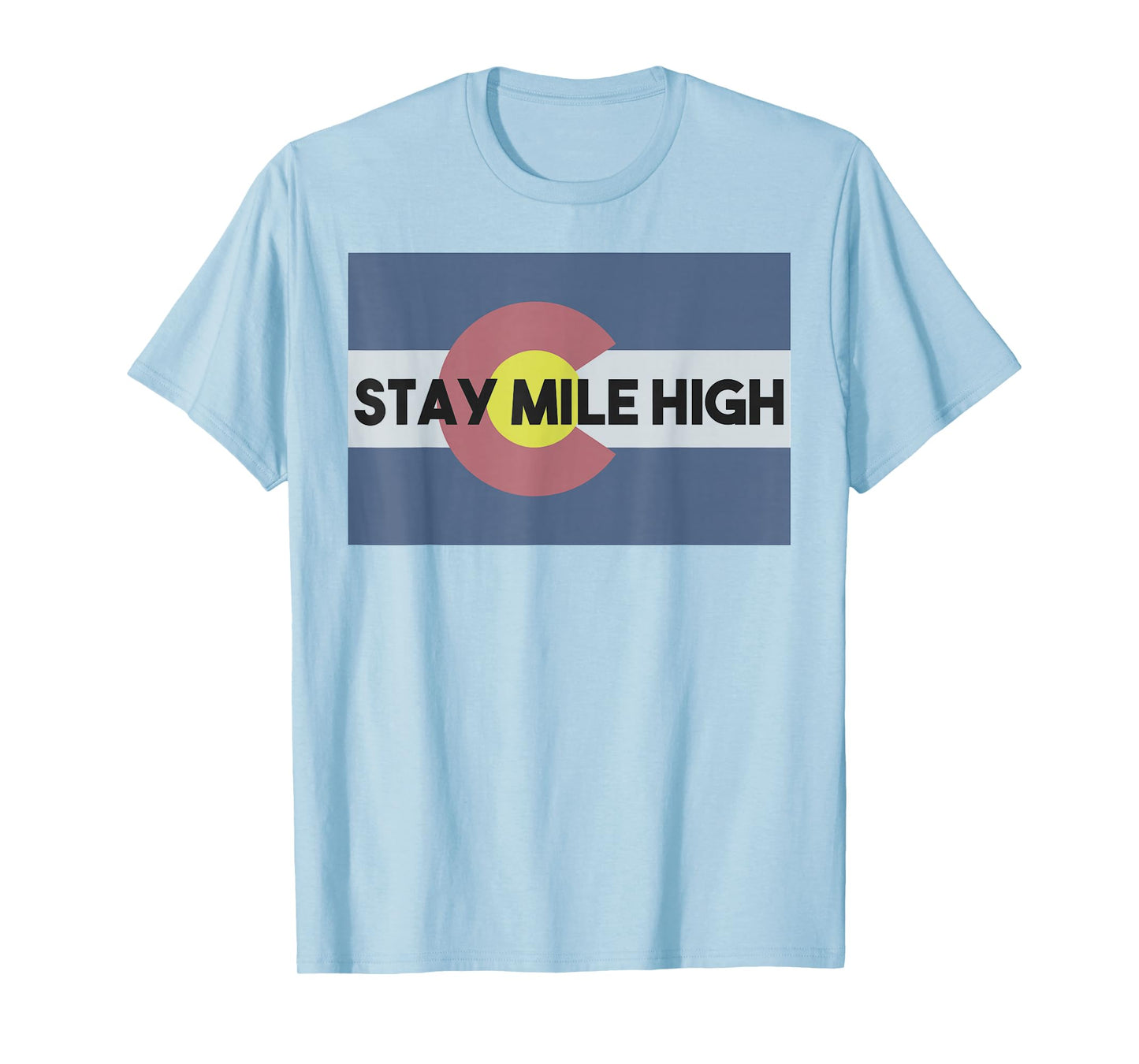 Denver Colorado Stay Mile High Colorado Day Flag State Shirt T-Shirt