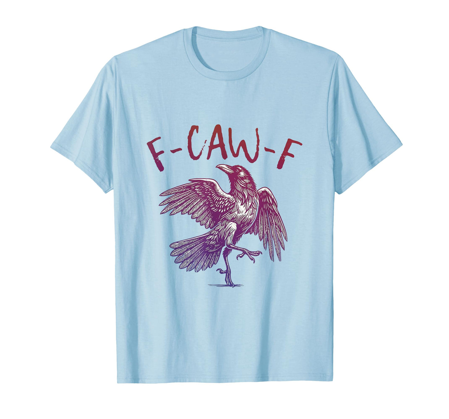 F-Caw-F Crow Vintage Funny Sarcastic Pun Black Bird T-Shirt