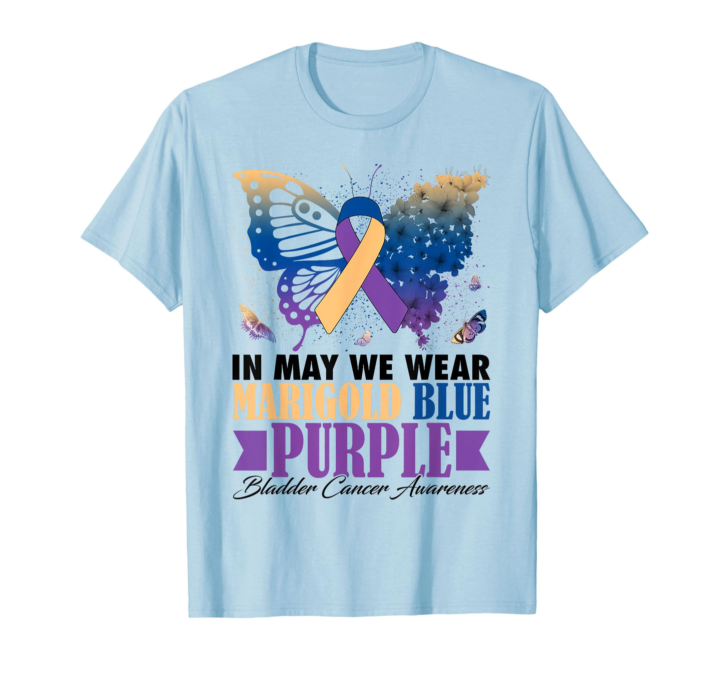 In May We Wear Marigold Blue Purple Bladder Cancer Butterfly T-Shirt