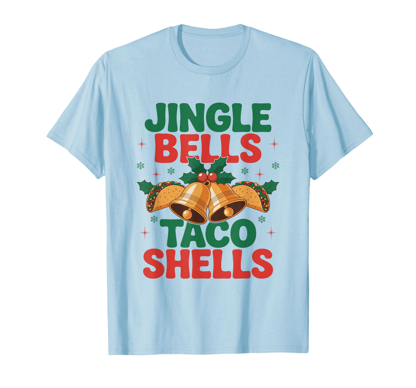 Jingle Bells Taco Shells Fiesta Christmas Mexican Food Lover T-Shirt