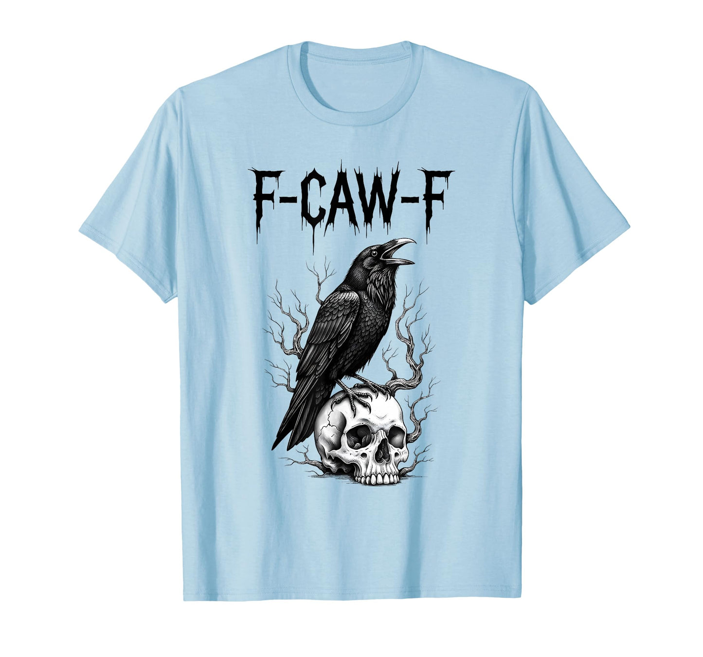 F-Caw-F Black Crow on Skull Pun Funny Bird Cawing Halloween T-Shirt