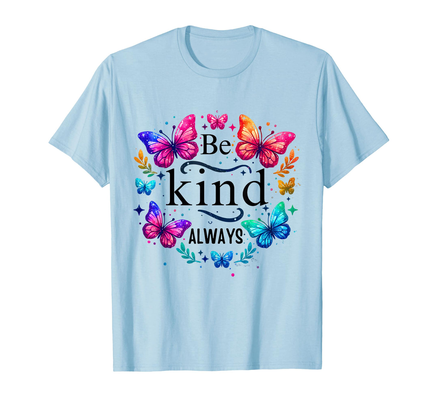 In A World Where You Can Be Anything Choose Kindness Womens T-Shirt