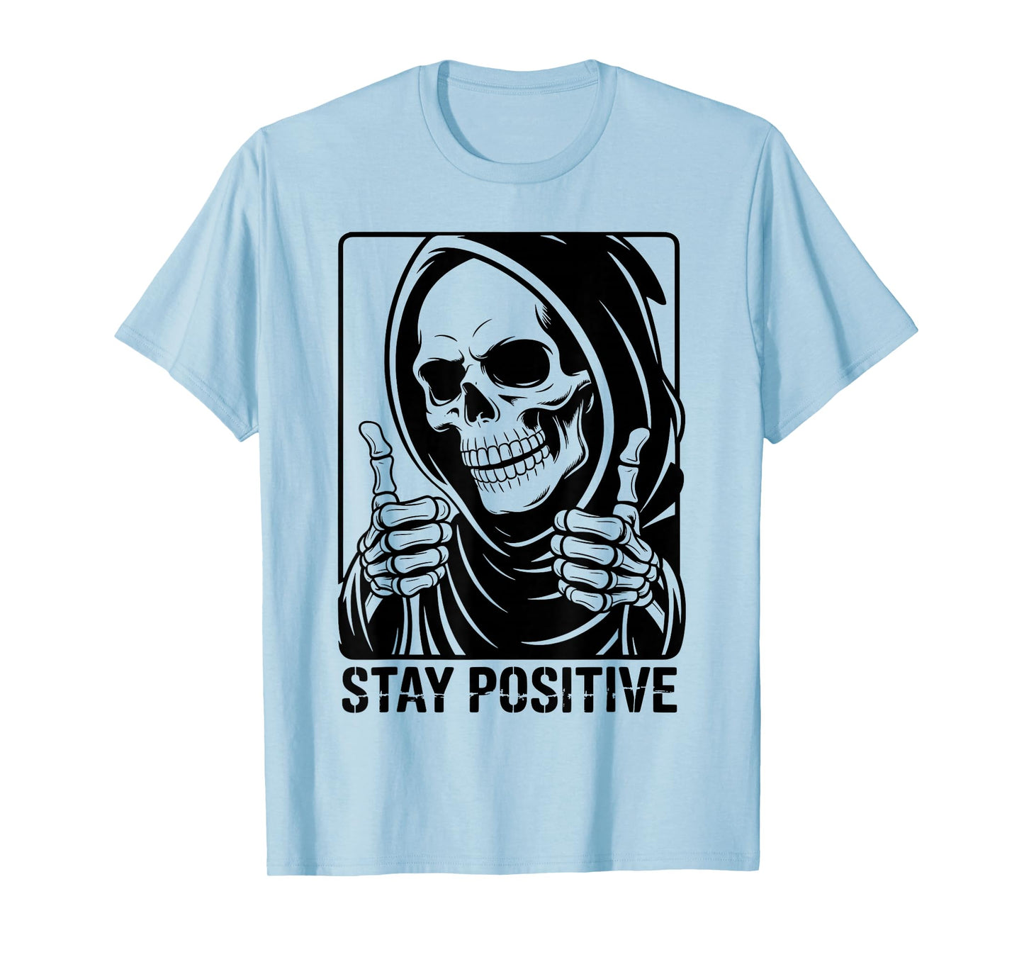 Skull Stay Positive Skeleton Halloween Motivational T-Shirt