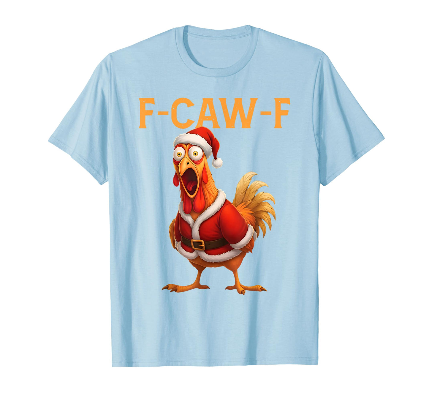 Funny Rooster Santa Meme F-Caw-F Chicken Christmas T-Shirt