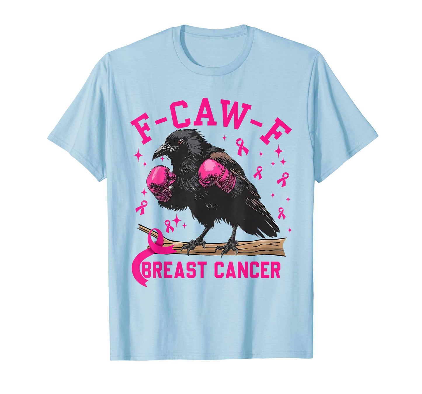 Breast Cancer Awareness Black Crow F-Caw-F FCAWF Cancer T-Shirt