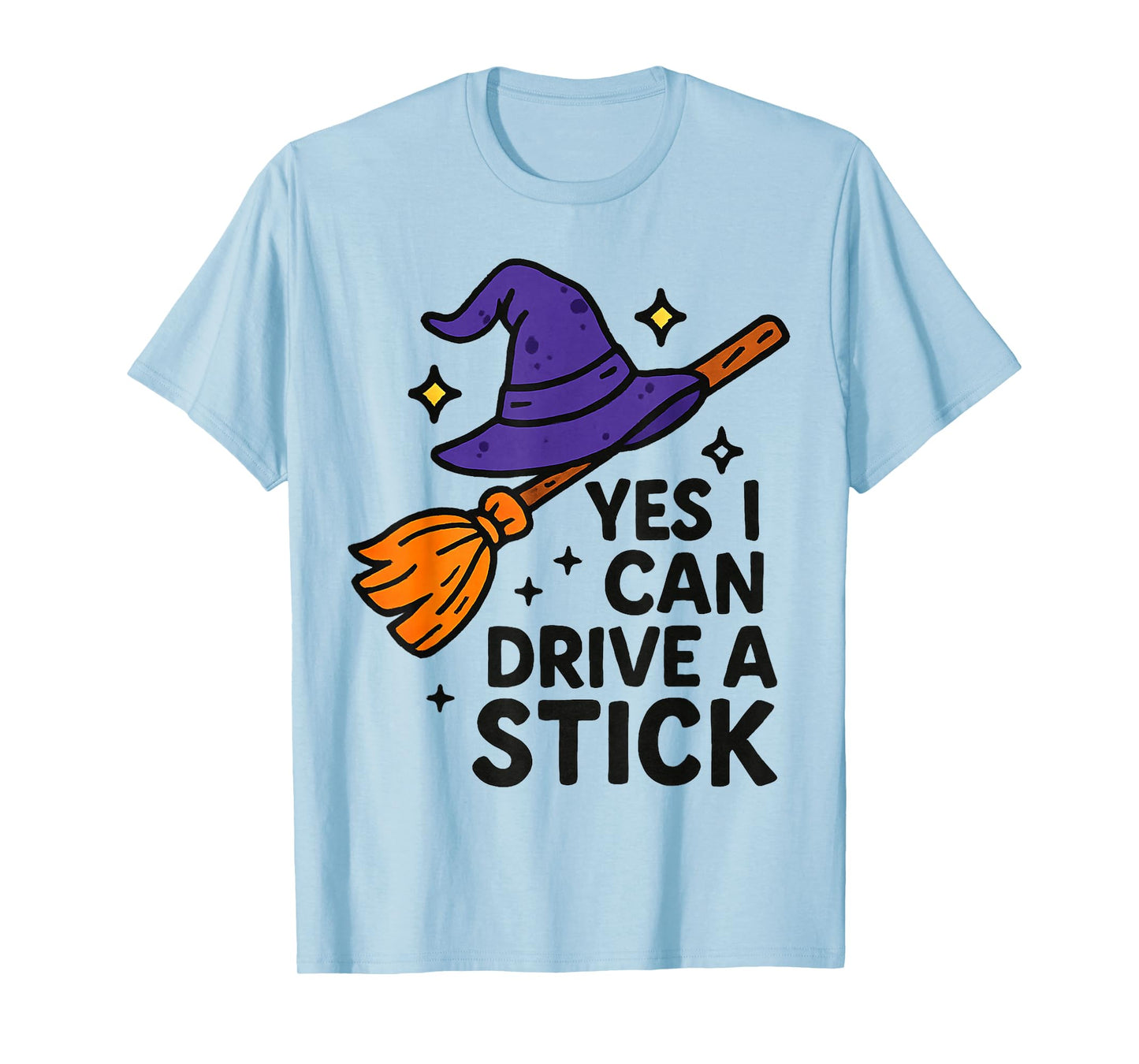 Yes I Can Drive A Stick Halloween Spooky Witch for Women T-Shirt