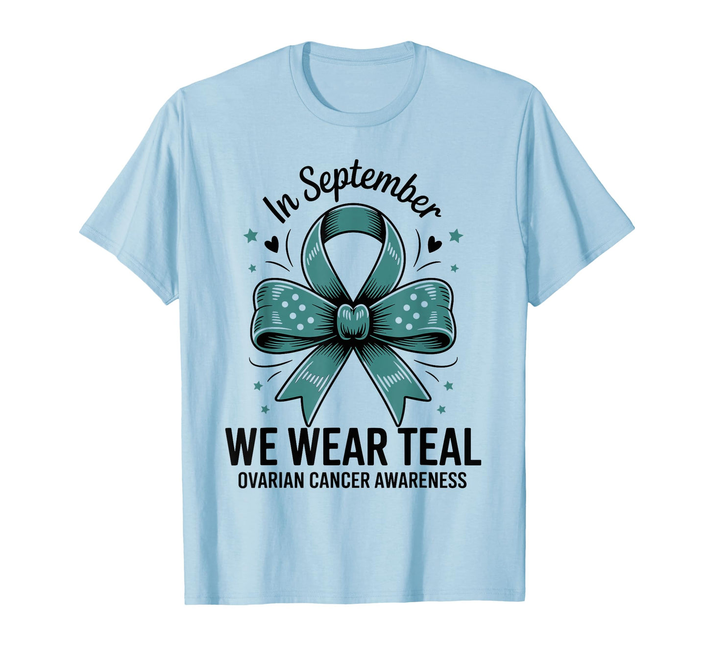 I Wear Teal For My Mom Ovarian Cancer Awareness T-Shirt