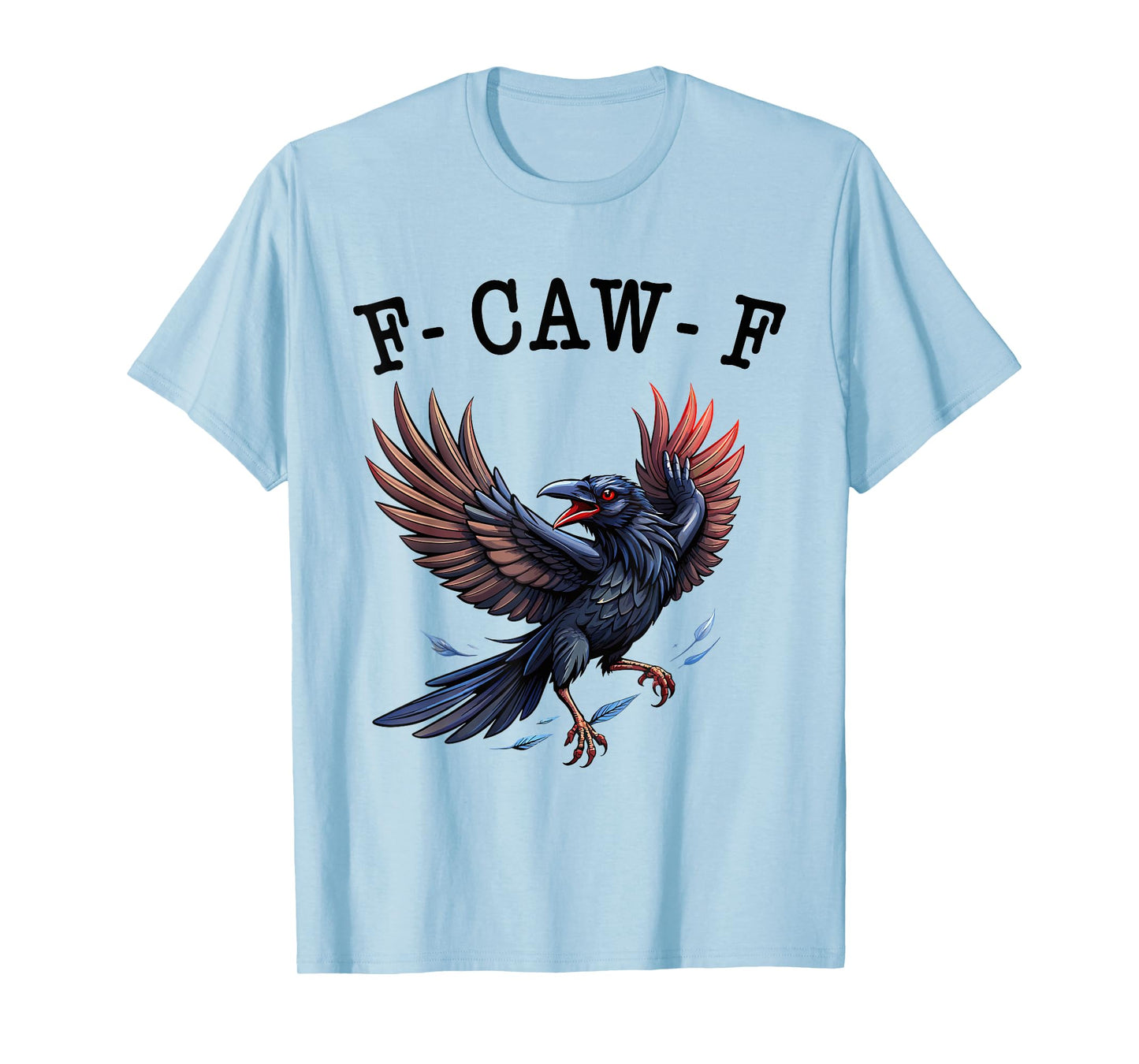 Funny f-caw-f Crow Shirt Women Men, fcawf Crow Raven Humor T-Shirt