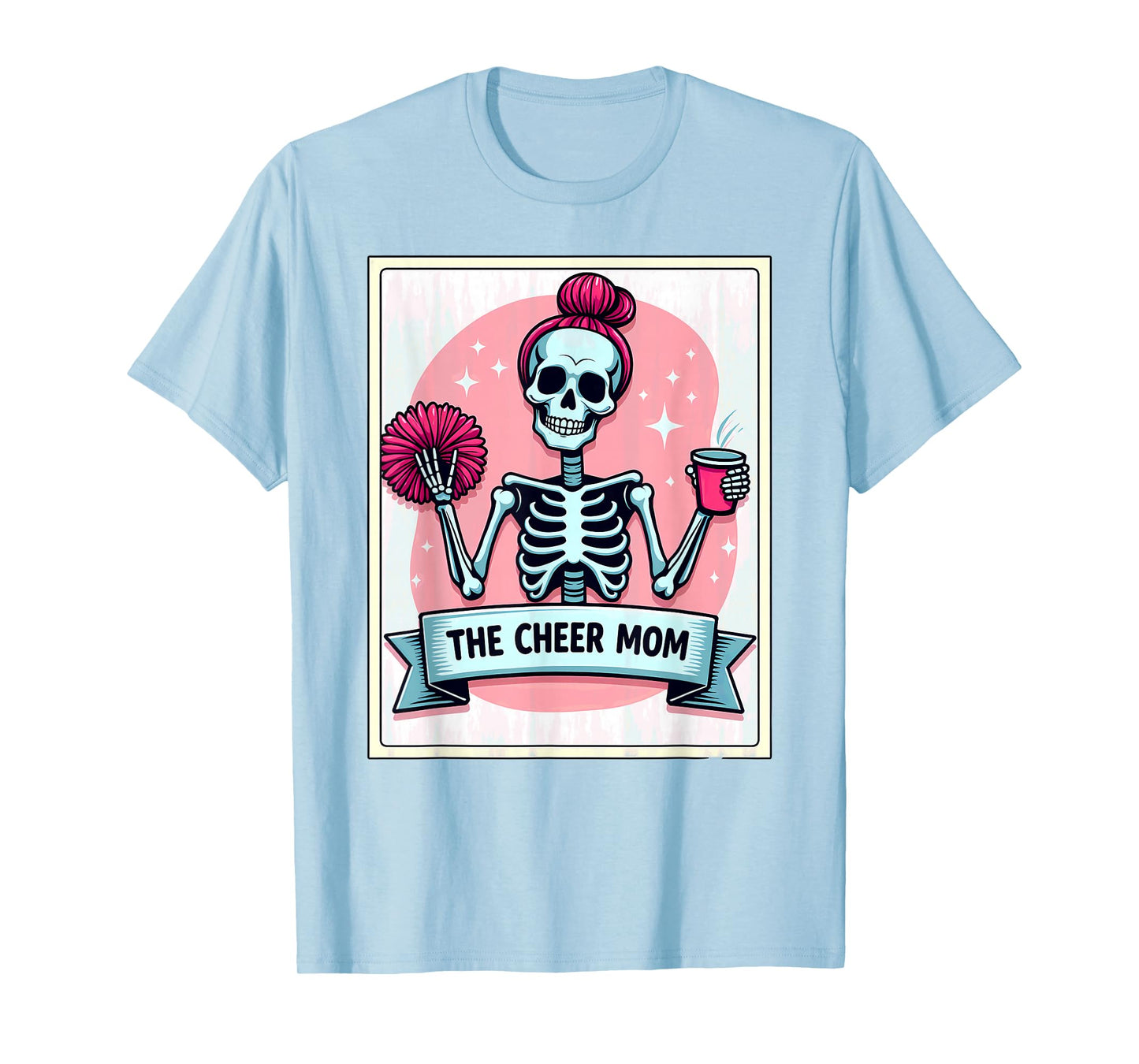 Tarot Card Cheerleader The Cheer Mom Messy Bun Skeleton T-Shirt