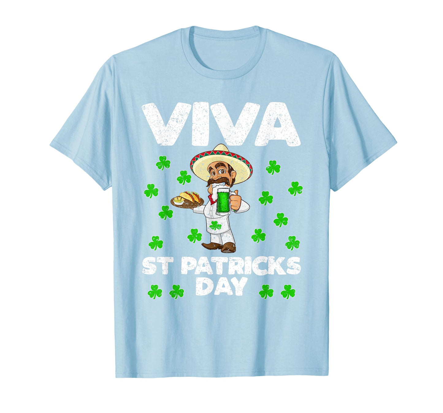 Viva St Patrick's Day Mexican gift, Beer tequila tacos drink T-Shirt