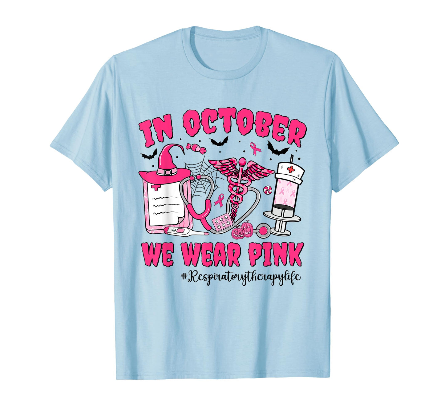In October We Wear Pink Respiratory Therapy Breast Cancer T-Shirt
