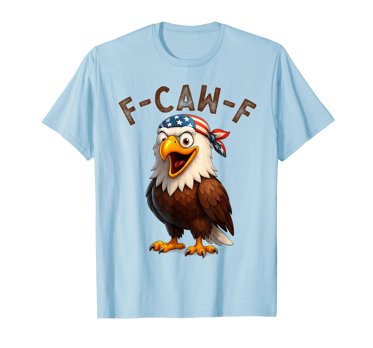F-Caw-F Eagle FCAWF Humour US Flag Bandana Funny Bald Eagle T-Shirt