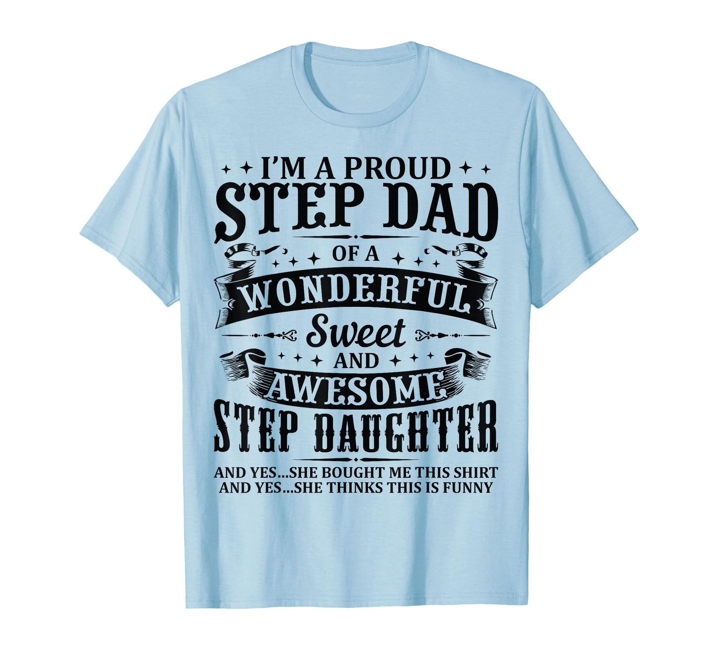 Stepdad Of Awesome Step Daughter Birthday Funny For Step Dad T-Shirt