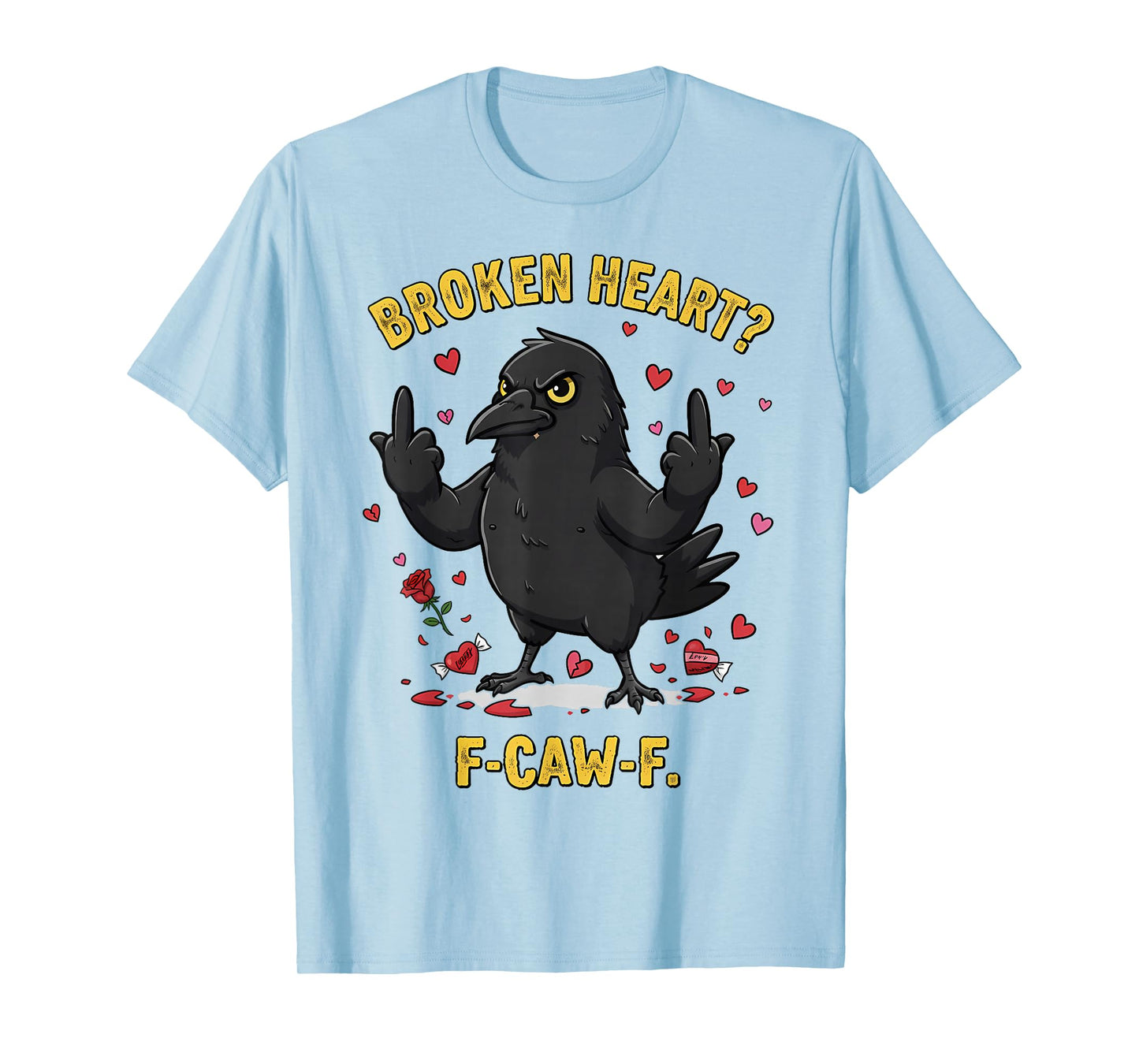 Black Crow, F-Caw-F Crow, Broken Heart Funny Valentine's Day T-Shirt