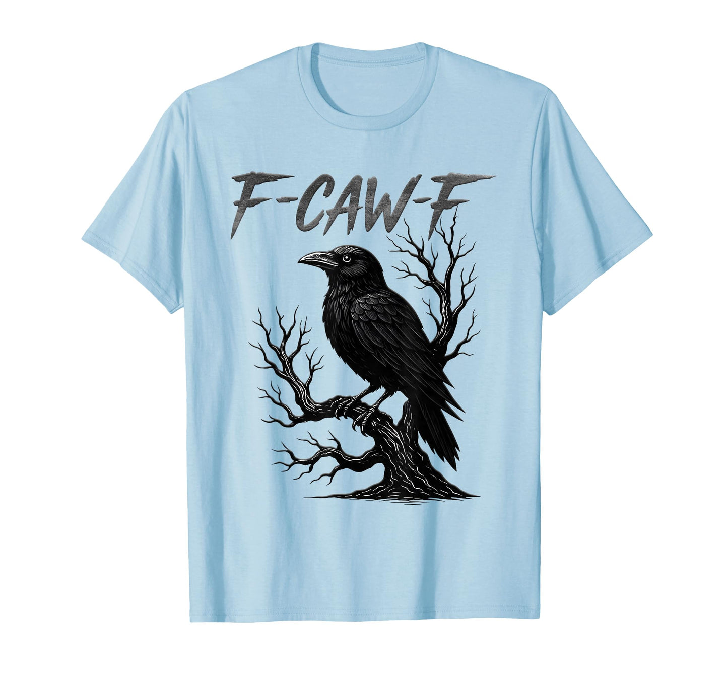 Black Crow, F-Caw-F Funny Black Bird Moon Gothic Adult Humor T-Shirt