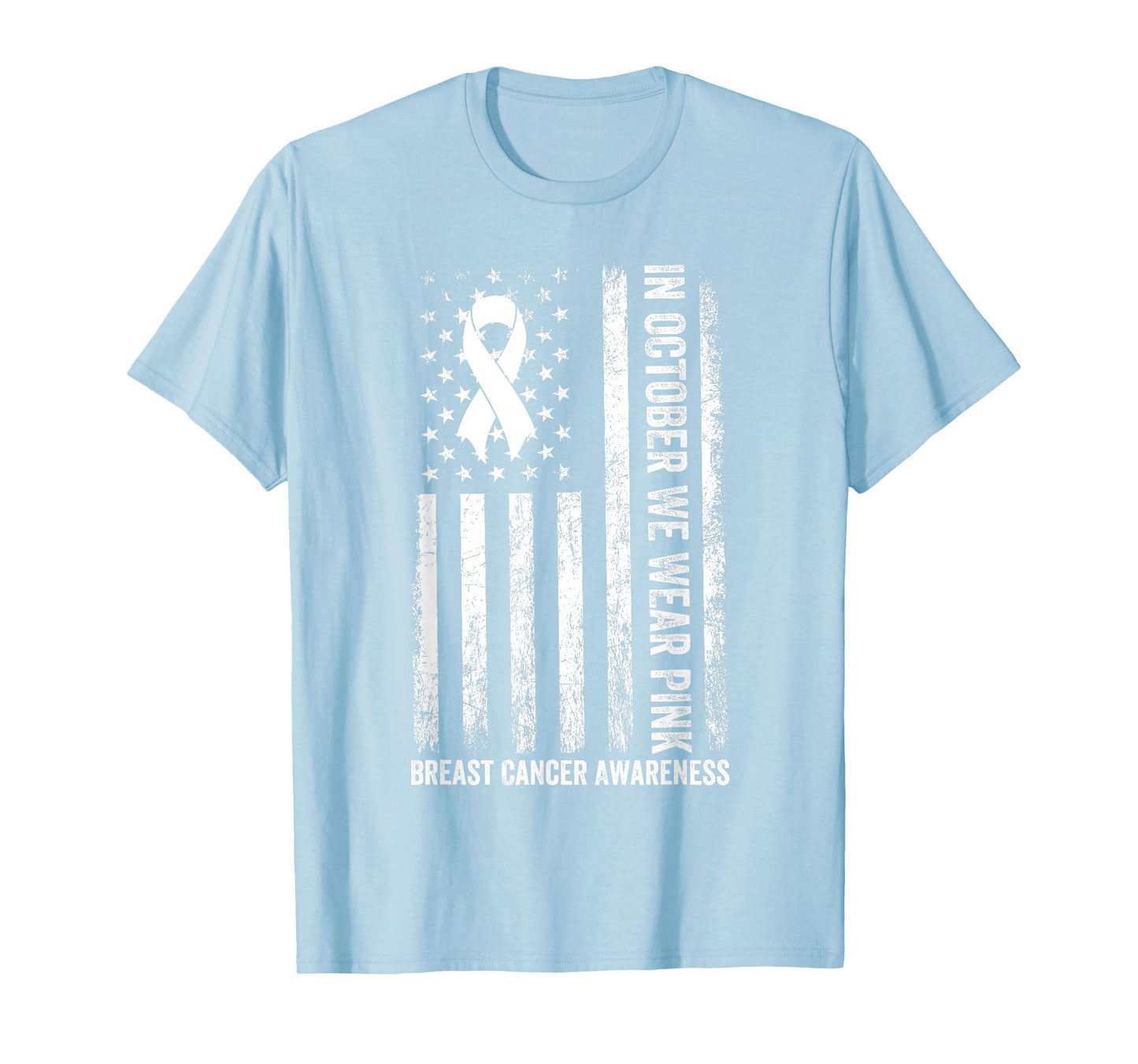 In October We Wear Pink USA Flag Breast Cancer Awareness T-Shirt