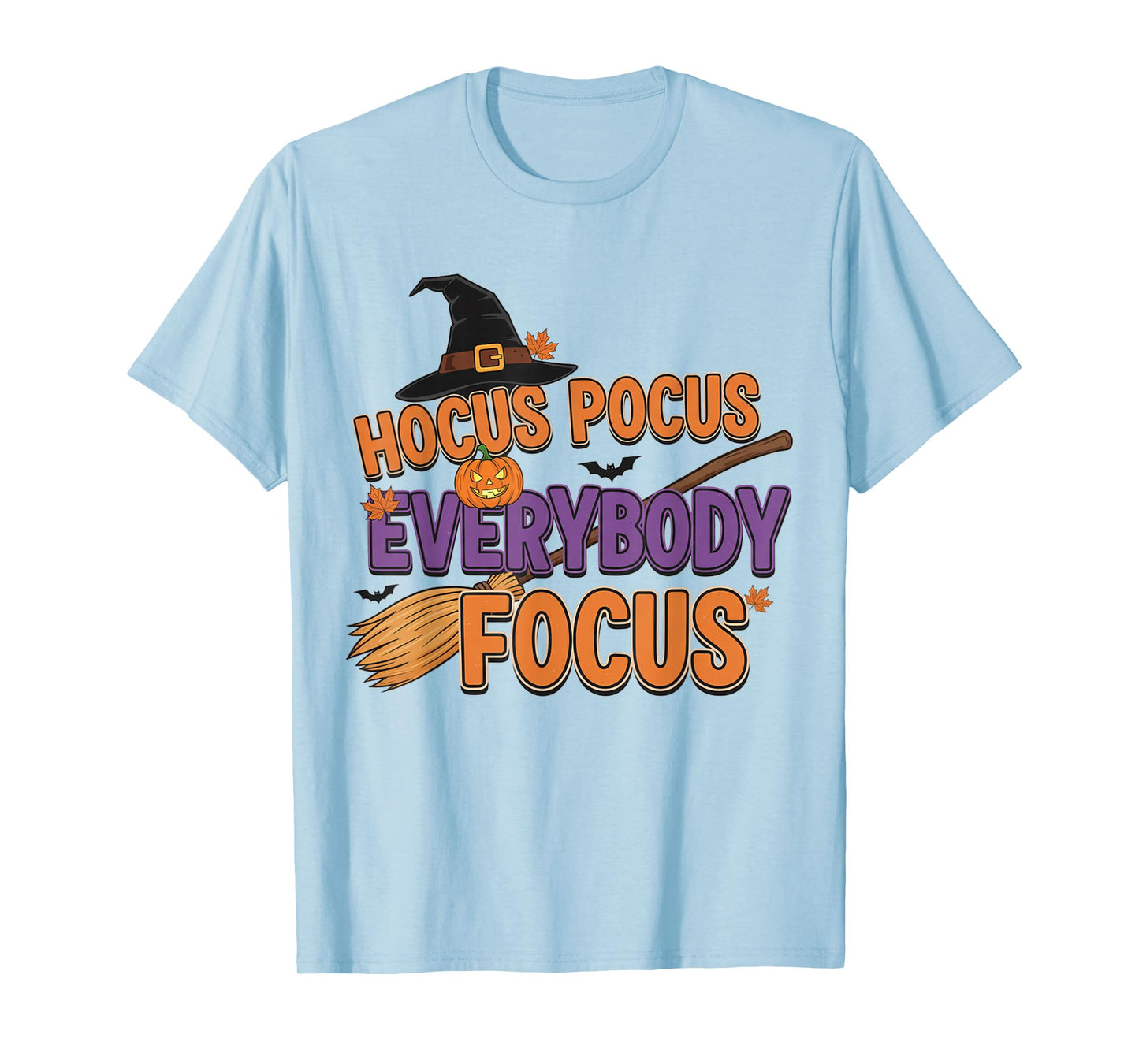 Hocus Pocus Everybody Focus Funny Halloween Teachers T-Shirt