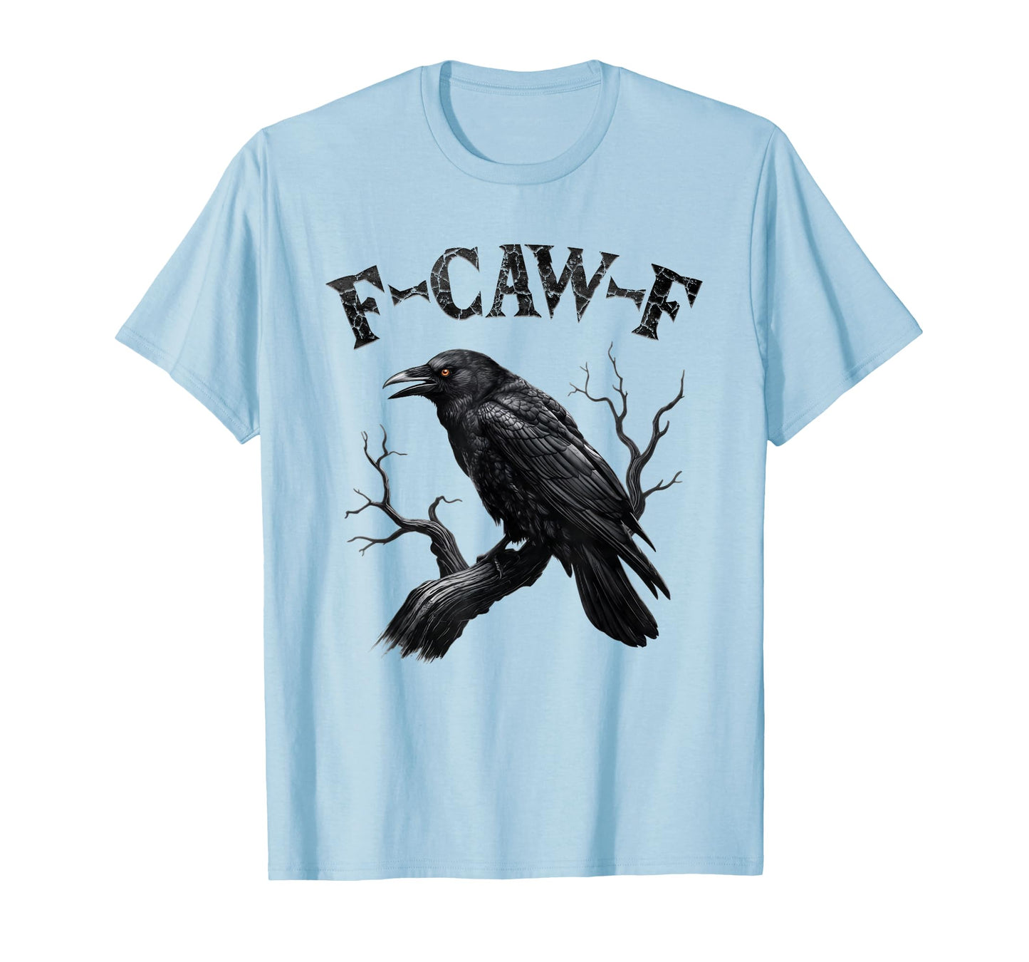 Black Crow, F-Caw-F Funny Black Bird Moon Gothic Adult Humor T-Shirt