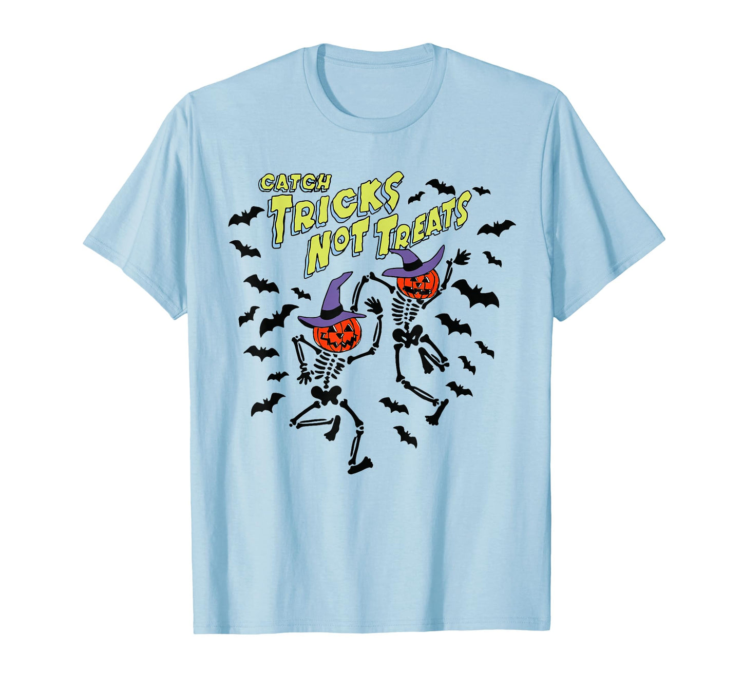 Skeleton Catch Tricks Not Treats Pumpkin Halloween Spooky T-Shirt