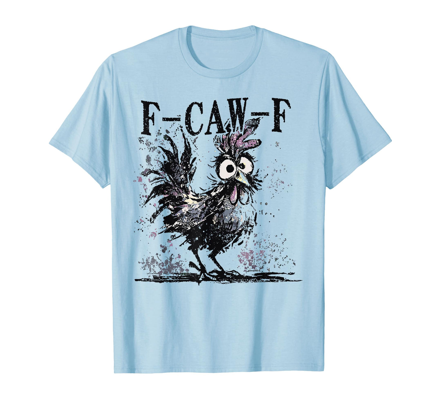 Funny F-Caw-F Chicken FCAWF Chicken T-Shirt