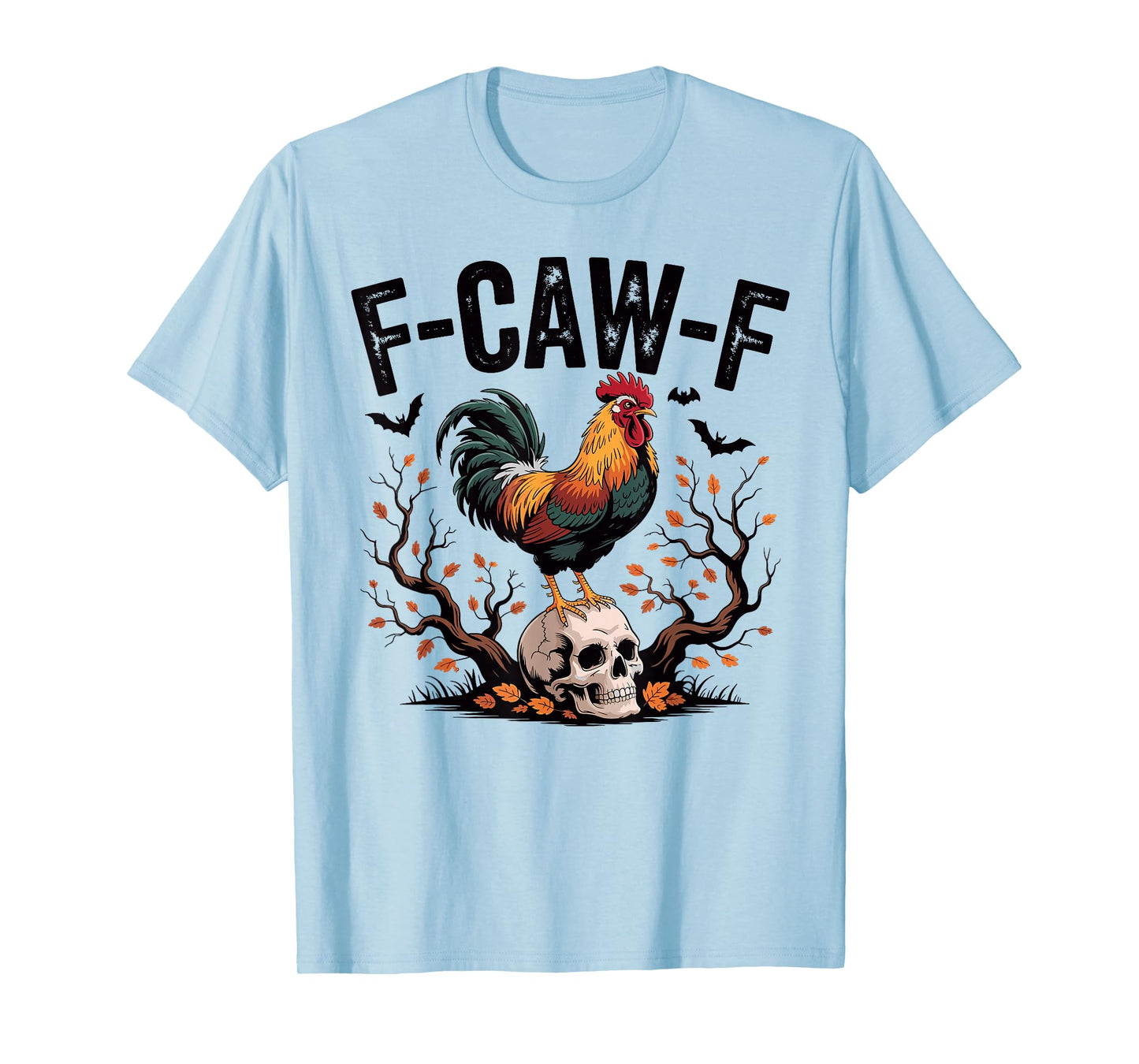 Funny F-Caw-F Chicken FCAWF Chicken T-Shirt
