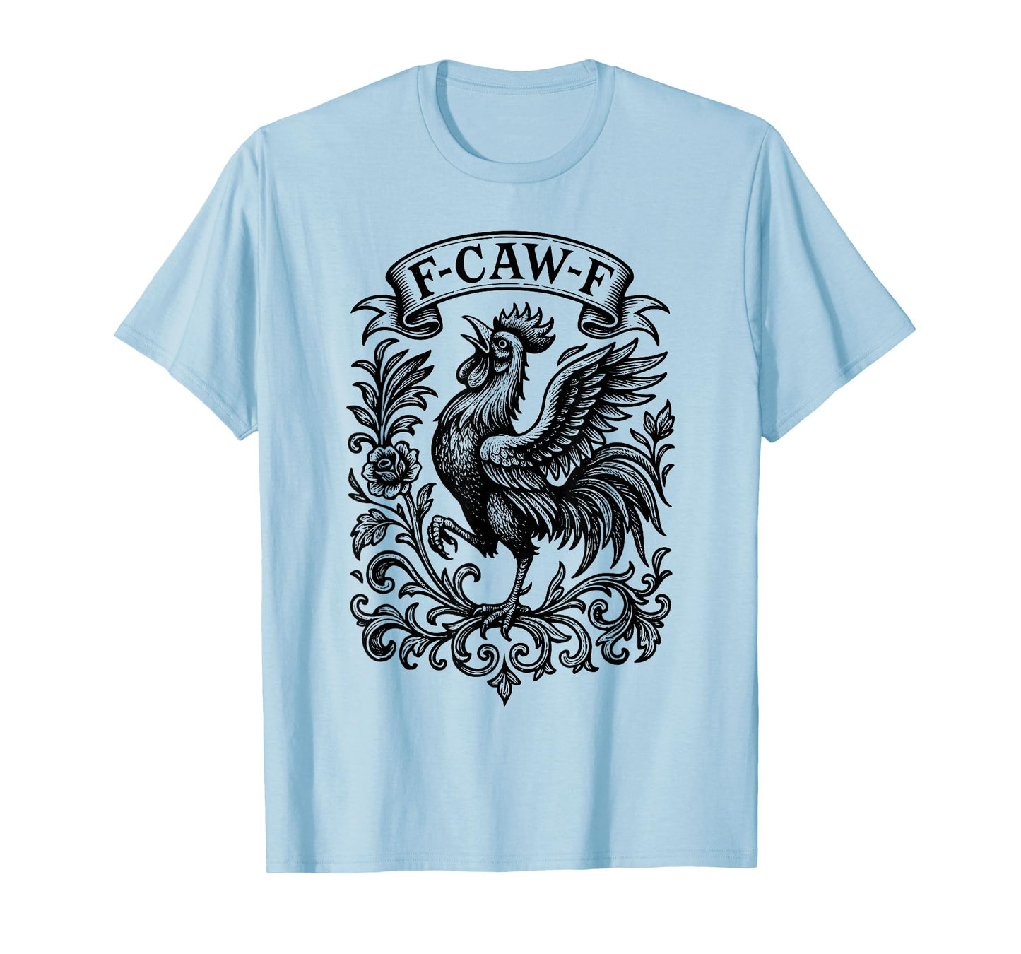 F-Caw-F Rooster Chicken Funny Barnyard Pun Retro Gothic T-Shirt