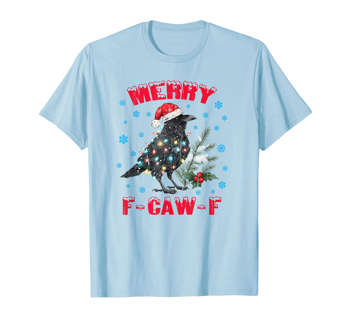 Merry F-Caw-F, Merry Christmas F-Caw-F Crow T-Shirt