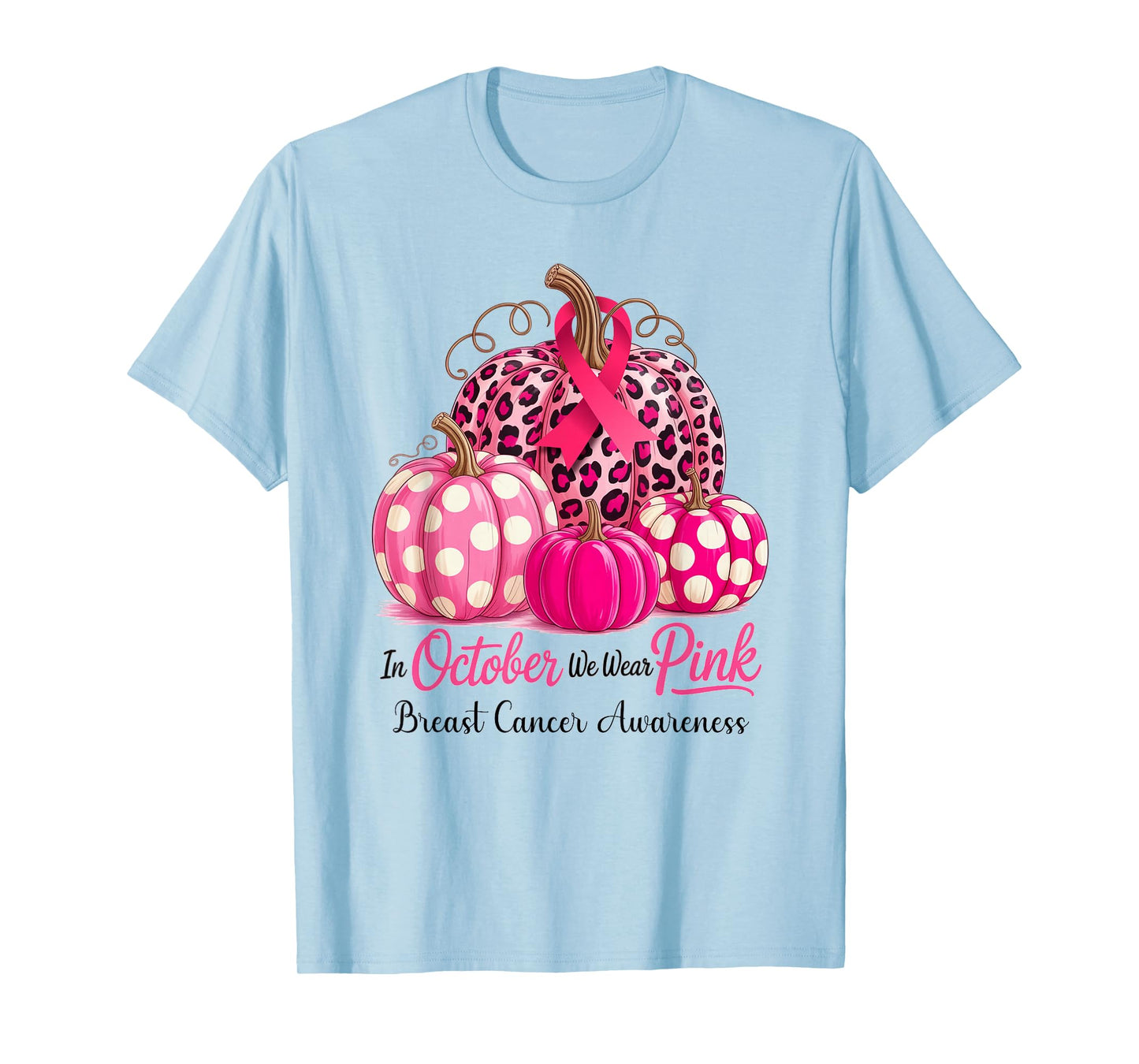 in October We Wear Pink Breast Cancer Pumpkin Fall for Women T-Shirt
