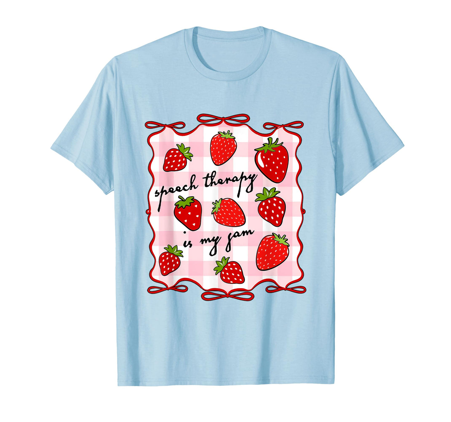 Strawberry Speech Therapy Is My Jam SLP Speech Pathologist T-Shirt