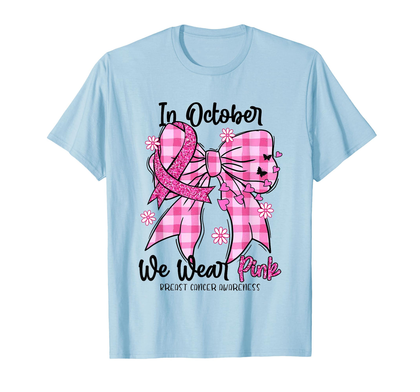 in October We Wear Pink Coquette Bow Breast Cancer Awareness T-Shirt
