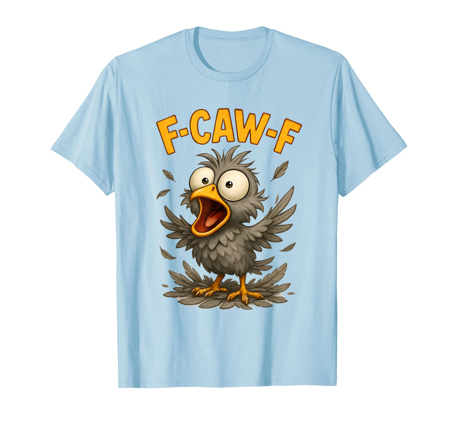 F-Caw-F Funny Chicken Humor Design F-Caw-F Chicken Lover T-Shirt