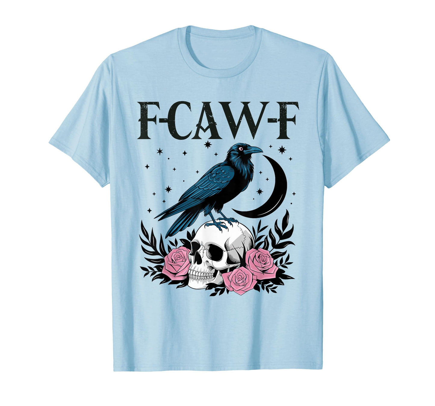 Funny F-Caw-F Crow Skull Roses Gothic Raven Moon Halloween T-Shirt