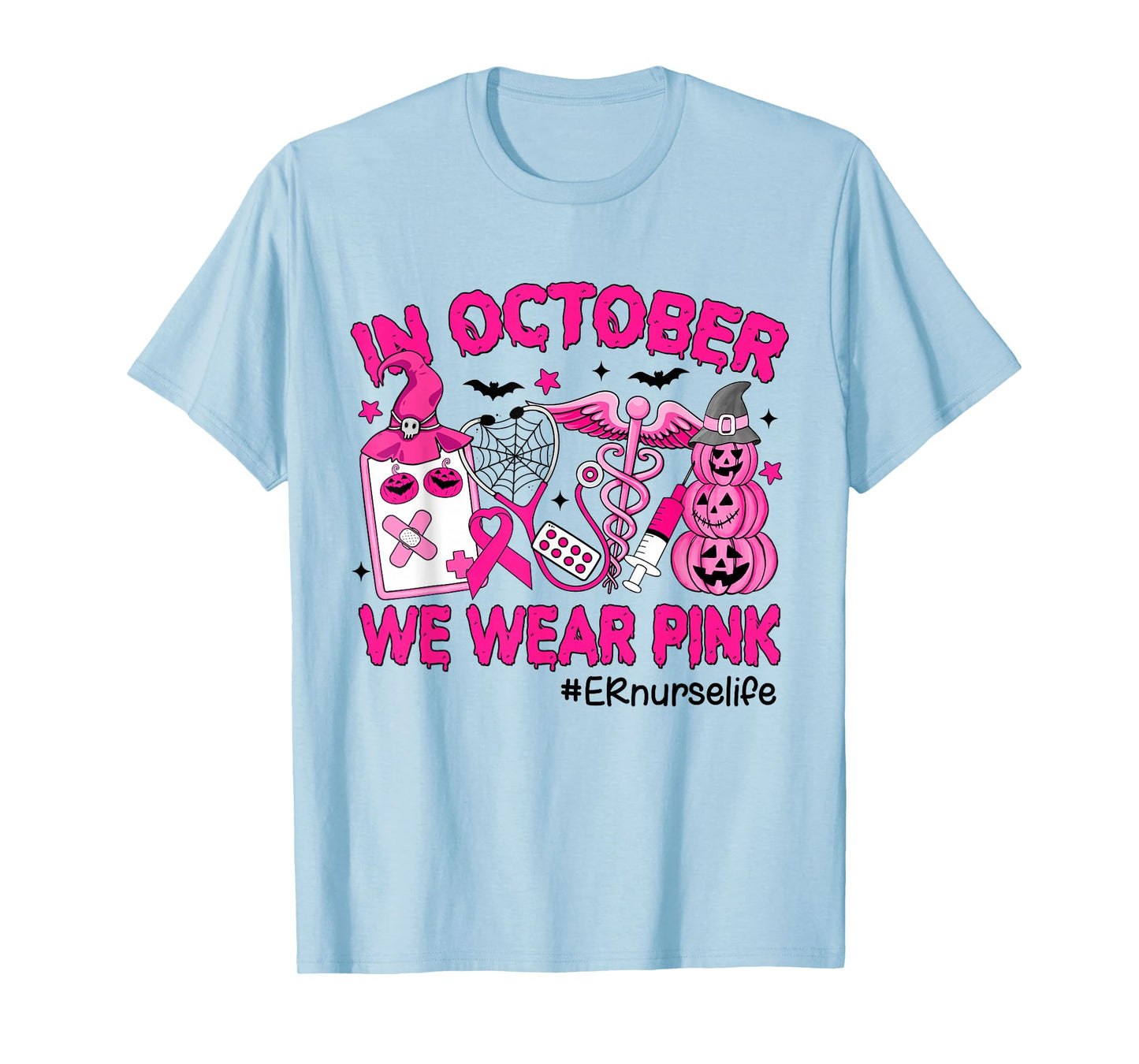 in October We Wear Pink ER Nurse Life Breast Cancer T-Shirt