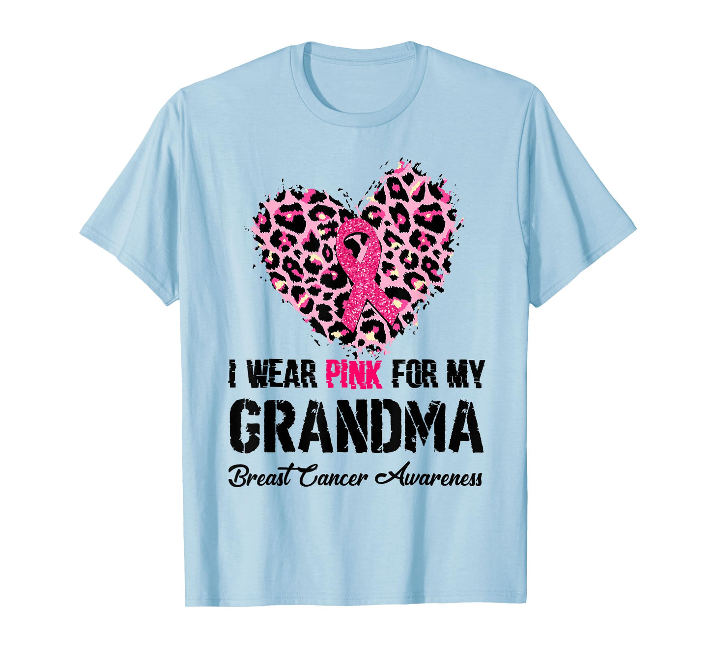I Wear Pink For My Grandma Breast Cancer Awareness Heart Tee T-Shirt