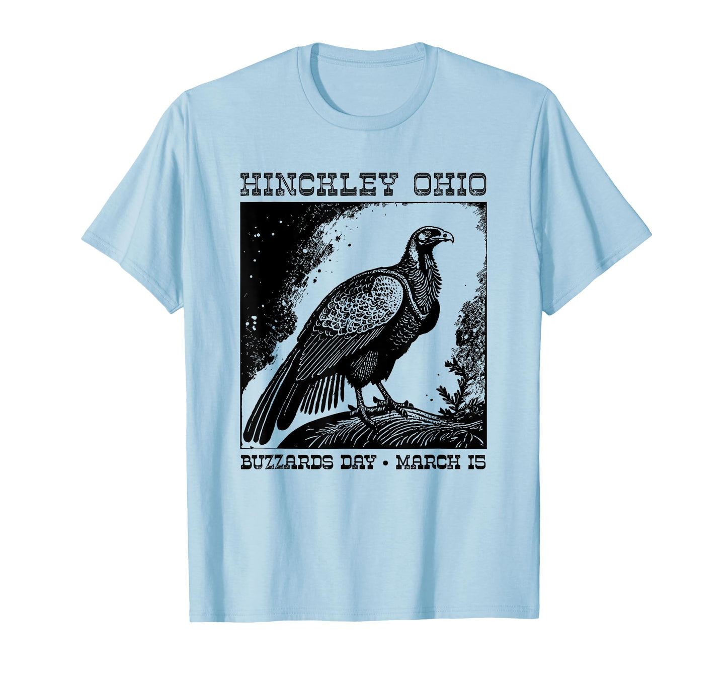 Hinckley Township Ohio Turkey Buzzards Day March 15 Return T-Shirt