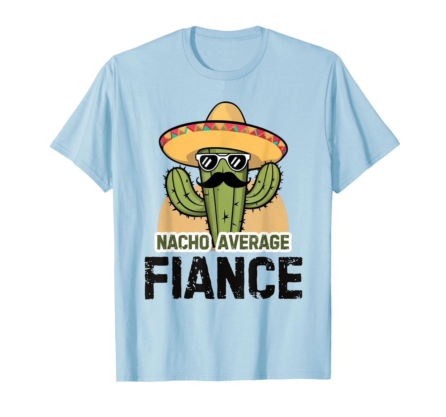 Nacho Average Fiance Funny Video Game Cinco De Mayo Fiesta T-Shirt