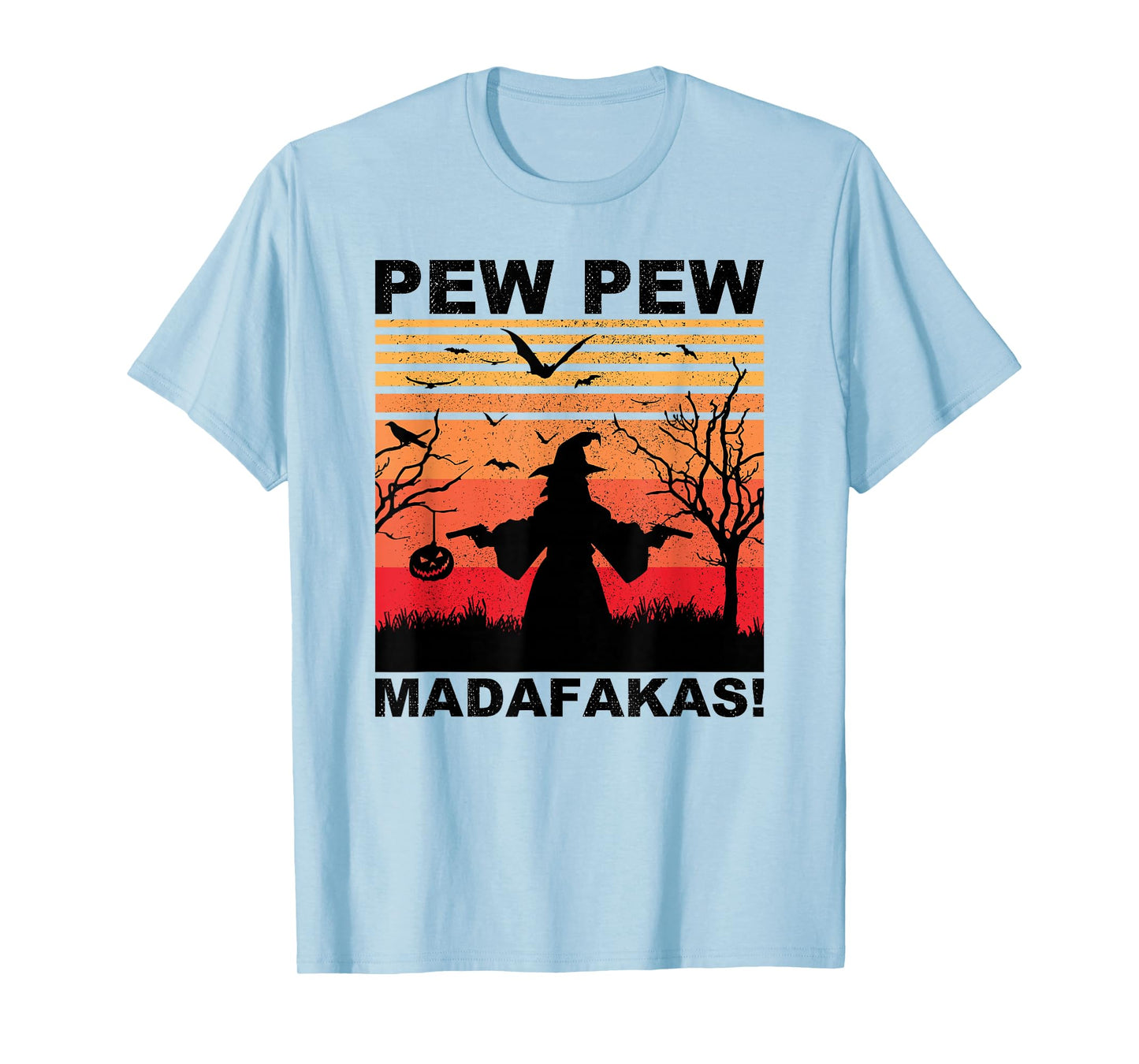 Pew Pew Madafakas Halloween I Witch Trick Or Treat Horror T-Shirt