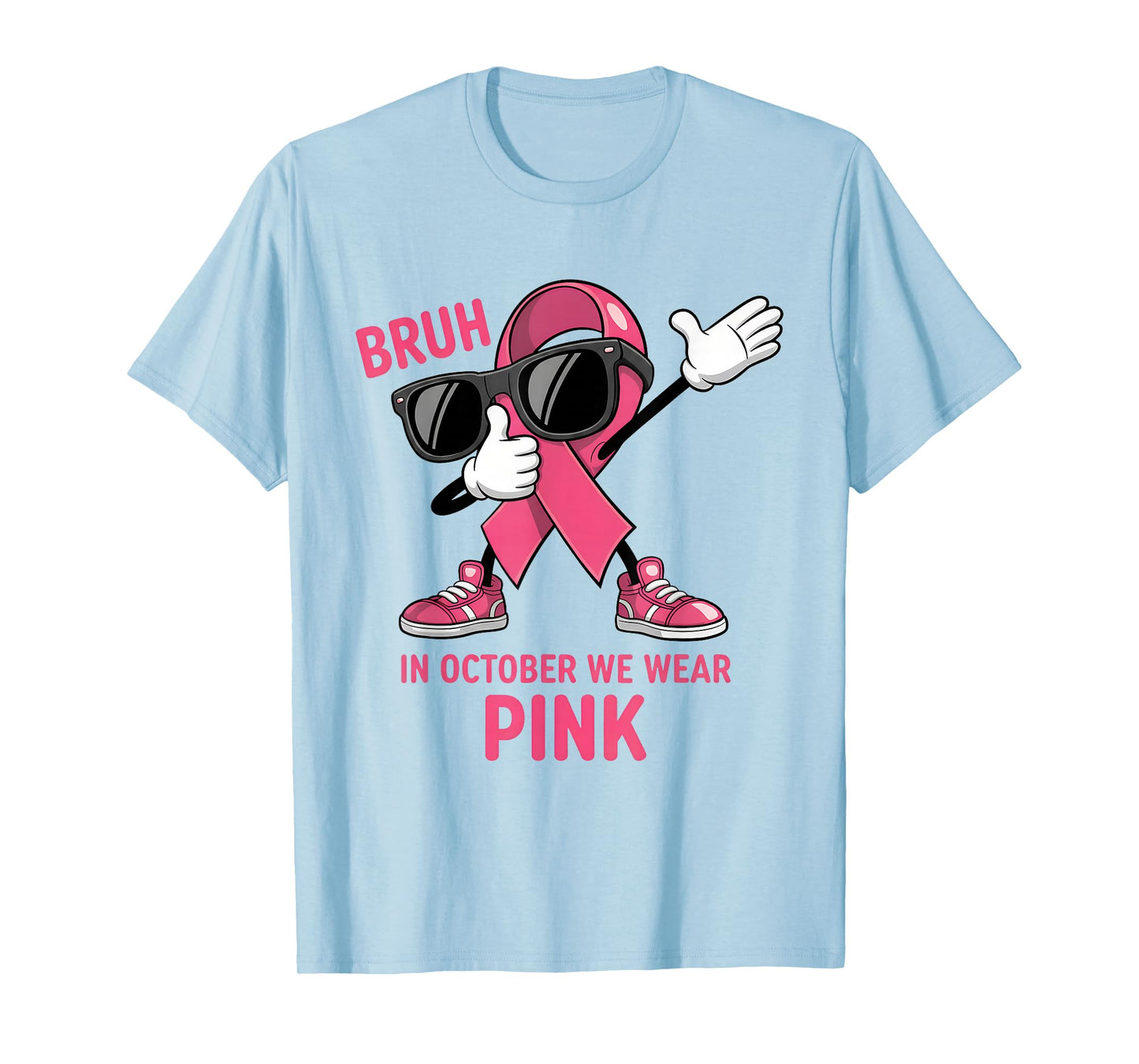 Bruh in October We Wear Pink Breast Cancer Awareness Bruh T-Shirt