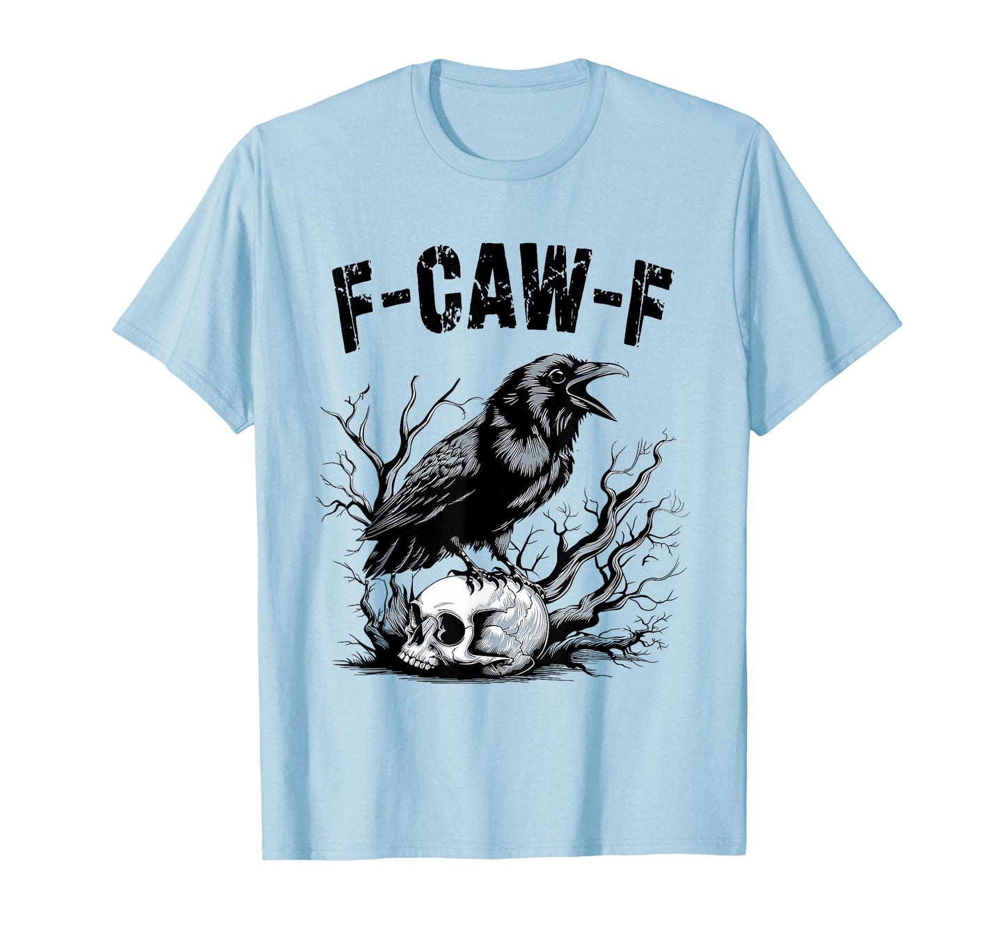 F-Caw-F Black Crow Pun Funny Bird Cawing Grunge T-Shirt