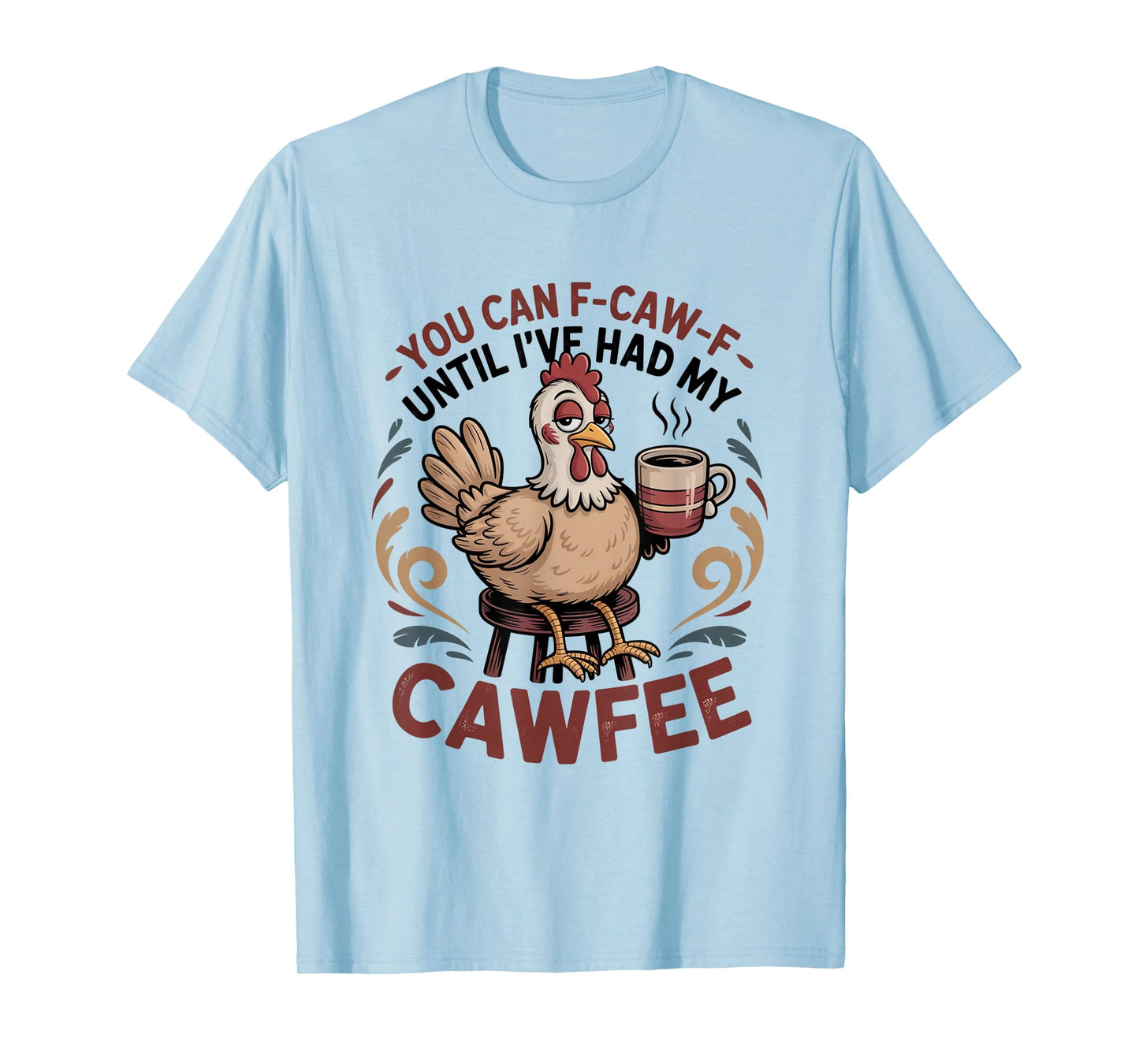 Funny Coffee Lover F-CAW-F Cawfee T-Shirt