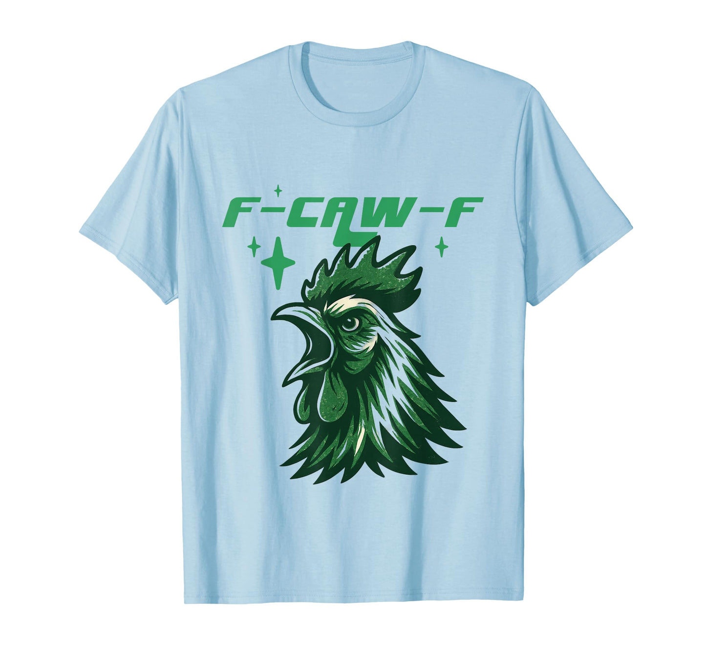 Funny F-Caw-F Chicken Crow Rooster Humor FCAWF Chicken Meme T-Shirt
