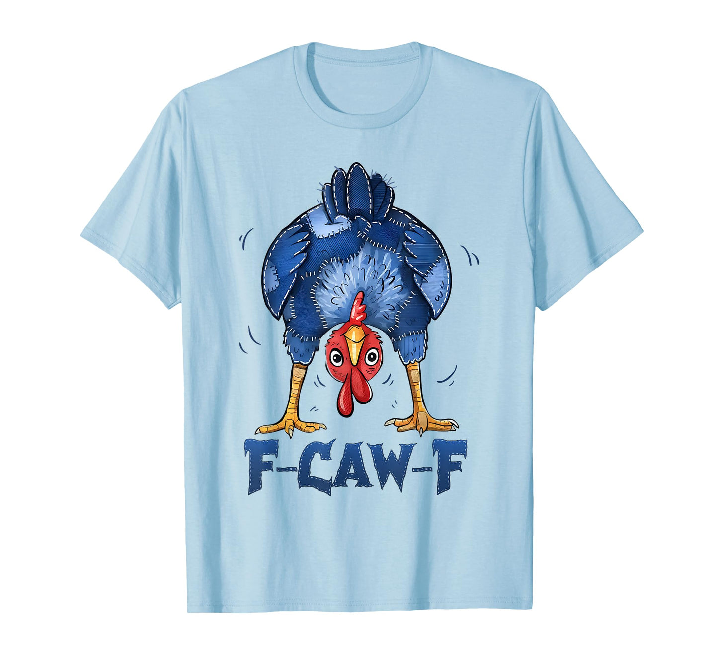 F-Caw-F Funny Patchwork Chicken Humor F Caw F Rooster Meme T-Shirt