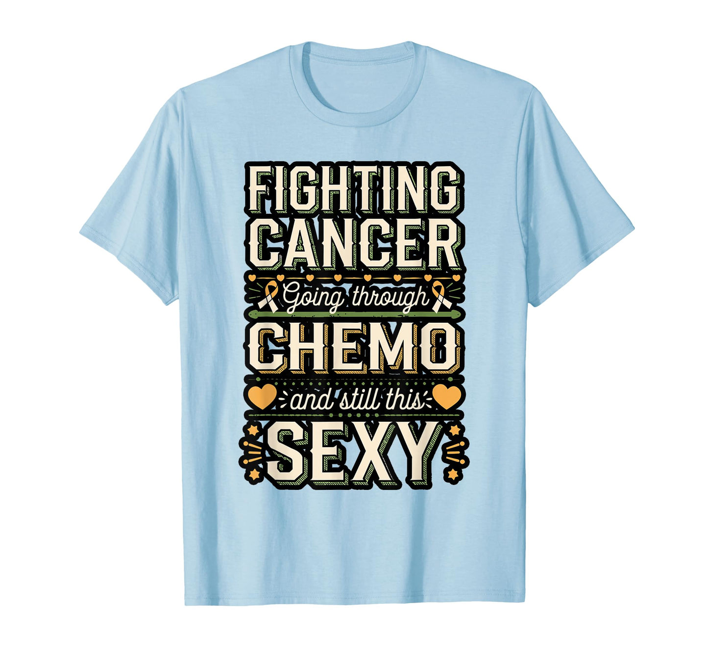 Funny Fighting Cancer Going Through Chemo Patient T-Shirt