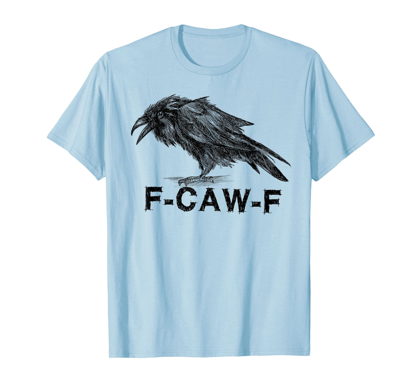 F-Caw-F Black Crow Lover Humor Raven FCAWF Meme T-Shirt