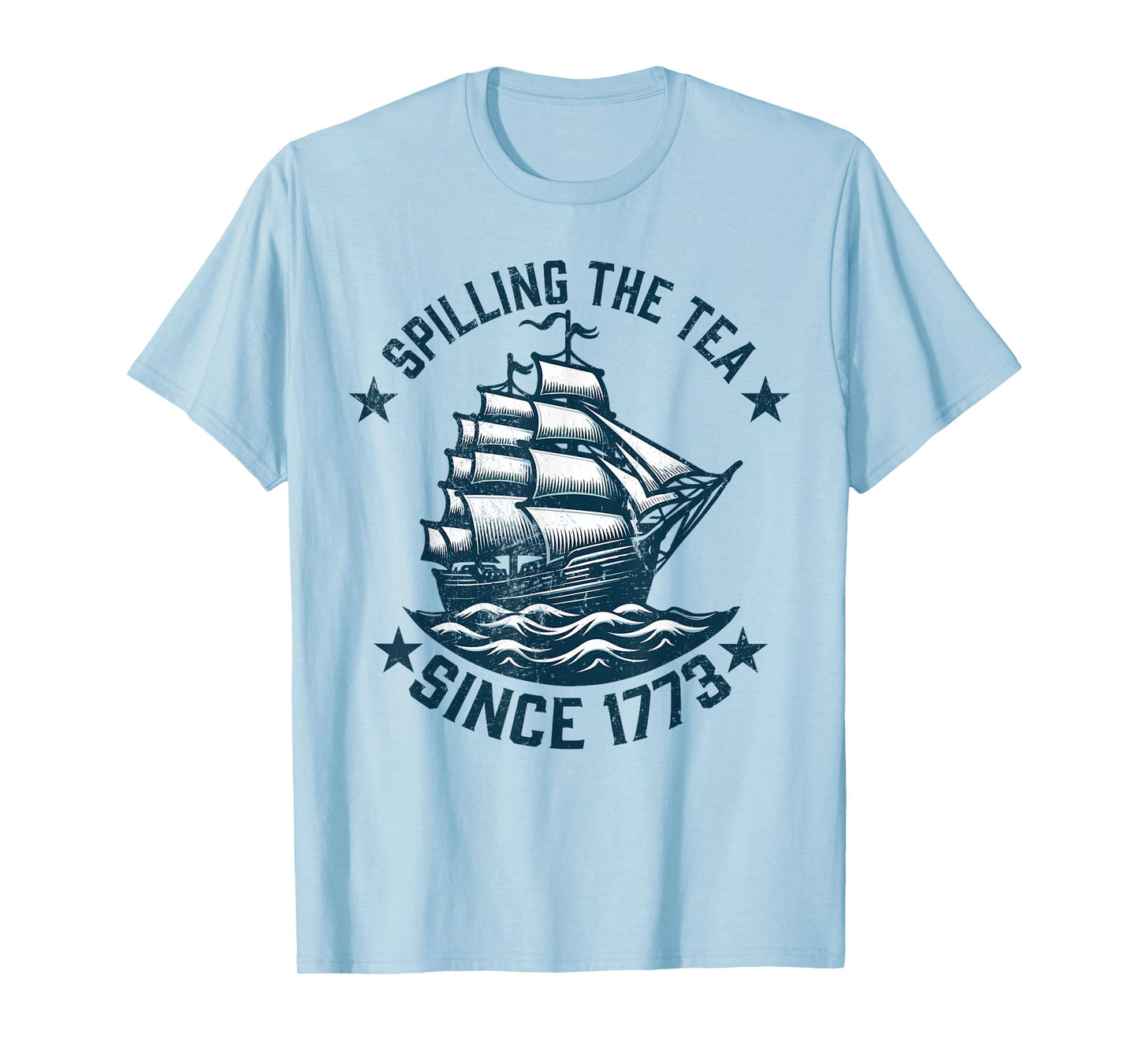 Funny 4th of July Spilling The Tea Since 1773 Independence T-Shirt