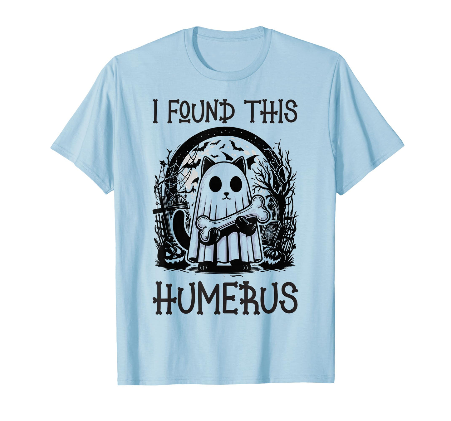 I Found This Humerus - Funny Cat Halloween T-Shirt