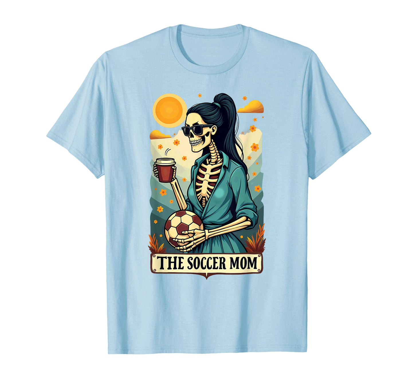 Gothic Tarot Card Skeleton Coffee Soccer Mom T-Shirt