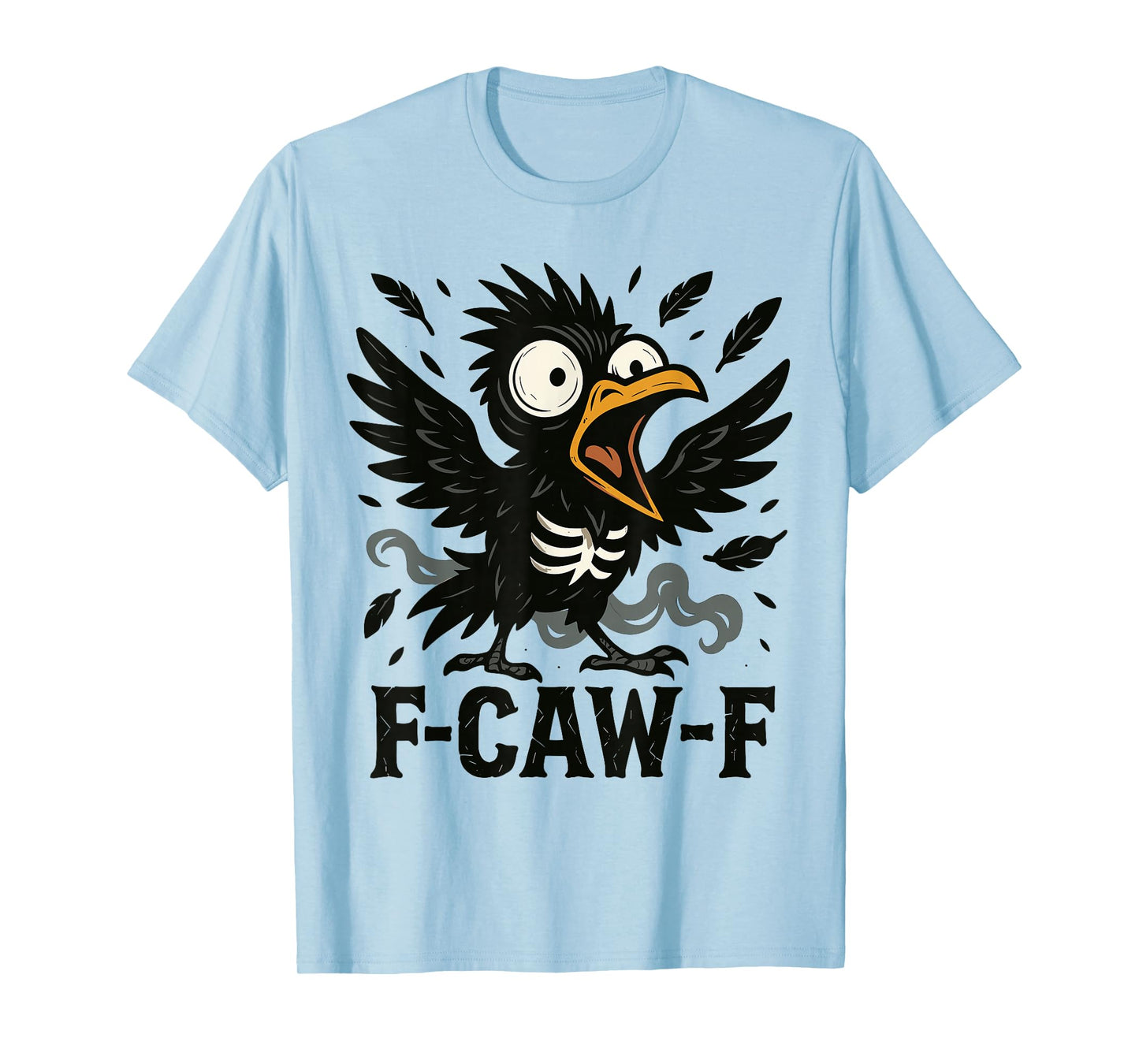 F-Caw-F Funny Skeleton Crow Meme Halloween Humor T-Shirt