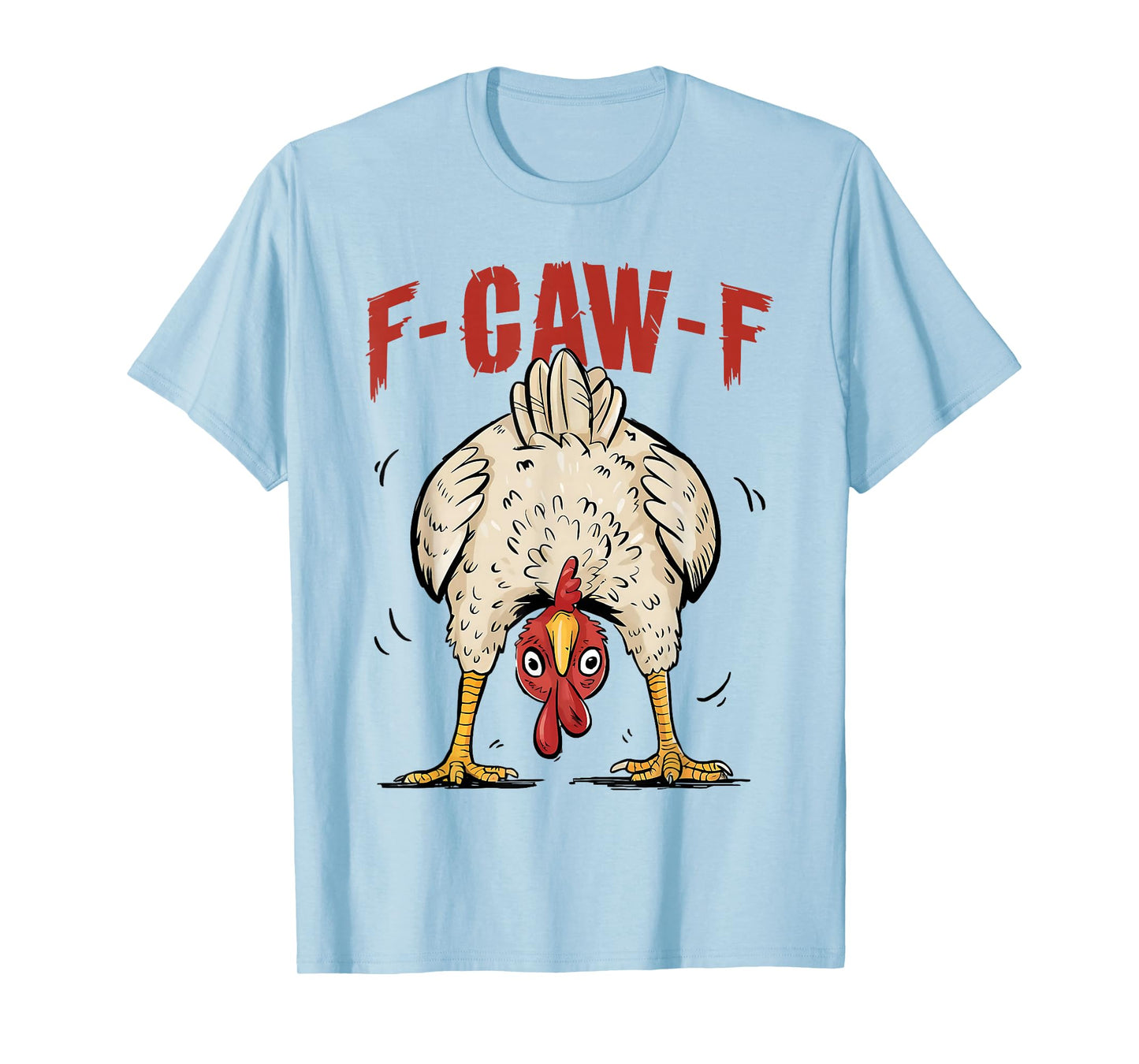 Funny F-Caw-F Chicken FCAWF Rooster Halloween Bird Crow T-Shirt